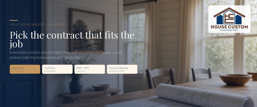 Construction contract types for home remodels — fixed price, cost-plus, GMP, and T&M